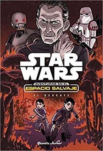 STAR WARS. AVENTURAS EN EL ESPACIO SALVAJE: EL RESCATE