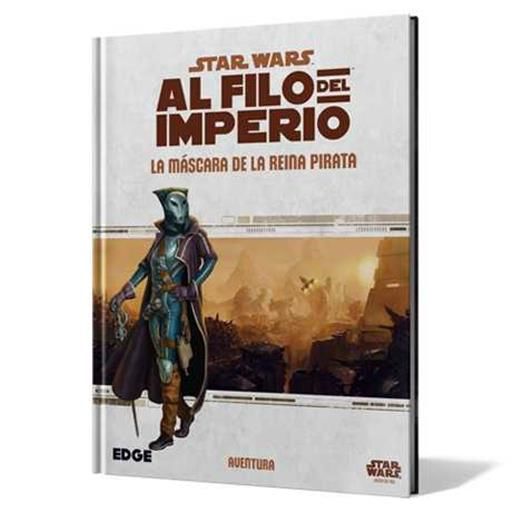 STAR WARS: AL FILO DEL IMPERIO JDR: LA MASCARA DE LA REINA PIRATA