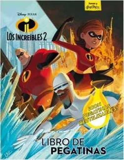 LOS INCREIBLES 2. LIBRO DE PEGATINAS