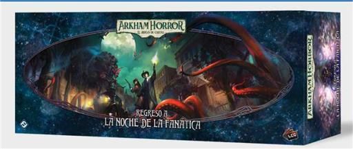 ARKHAM HORROR LCG - EL JUEGO DE CARTAS: REGRESO A LA NOCHE DE LA FANATICA