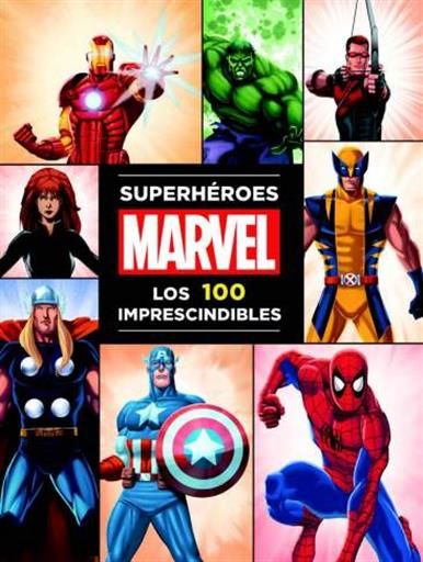 SUPERHEROES. LOS 100 IMPRESCINDIBLES