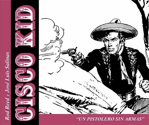 CISCO KID: UN PISTOLERO SIN ARMAS