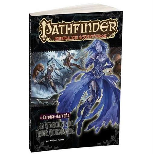 PATHFINDER JDR LA CORONA DE CARROA 1: APARICIONES DE PIEDRA ATORMENTADA