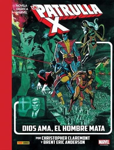 LA IMPOSIBLE PATRULLA-X: DIOS AMA EL HOMBRE MATA (MARVEL GRAPHIC NOVELS)
