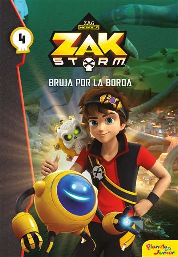 ZAK STORM: NARRATIVA 4. BRUJA POR LA BORDA