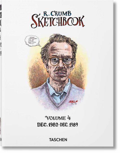 ROBERT CRUMB. SKETCHBOOK. VOL. 4: JAN 1982 - DEC 1989