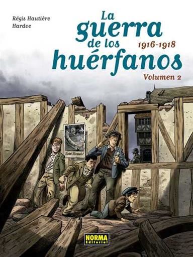 LA GUERRA DE LOS HUERFANOS #02. 1916-1918