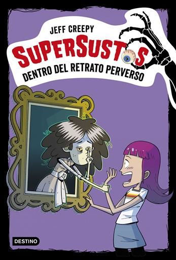 SUPERSUSTOS #04. DENTRO DEL RETRATO PERVERSO