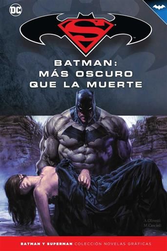 COLECCIONABLE BATMAN Y SUPERMAN #47. BATMAN: MAS OSCURO QUE LA MUERTE