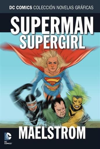 COLECCIONABLE DC COMICS #68 SUPERMAN / SUPERGIRL: MAELSTROM