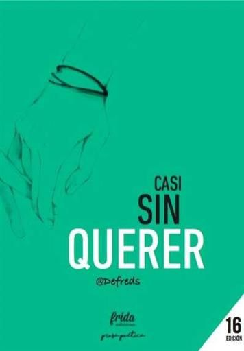 CASI SIN QUERER