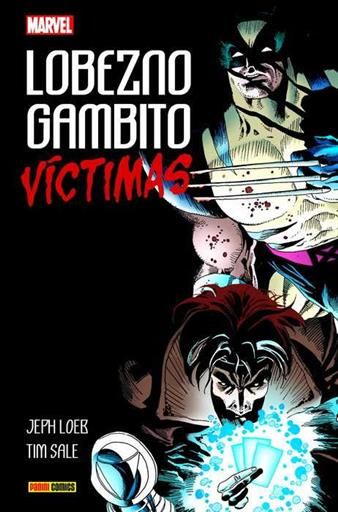 LOBEZNO / GAMBITO: VICTIMAS (100% MARVEL HC)
