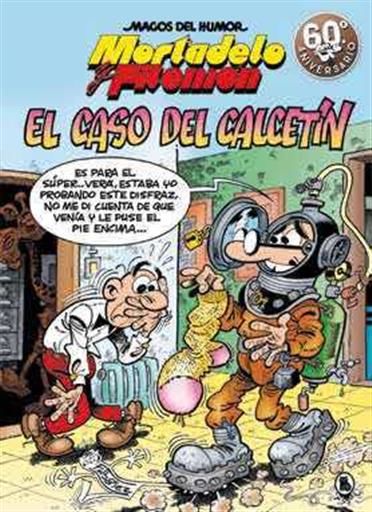 MAGOS DEL HUMOR: MORTADELO #195. EL CASO DEL CALCETIN