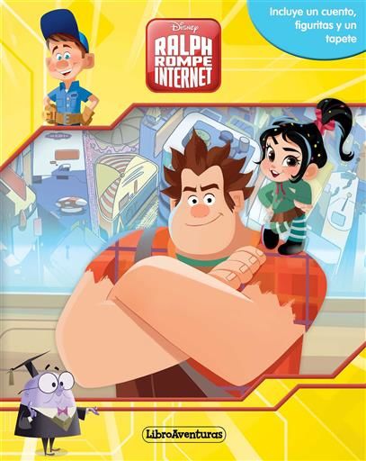 ROMPE RALPH 2: RALPH ROMPE INTERNET. LIBROAVENTURAS