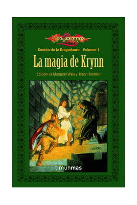 LA MAGIA DE KRYNN (CUENTOS DE LA DRAGONLANCE 01 / 1ª TRILOGIA)