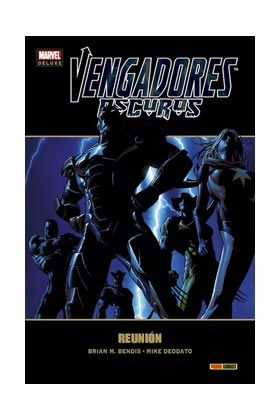 VENGADORES OSCUROS 1: REUNION (MARVEL DELUXE)