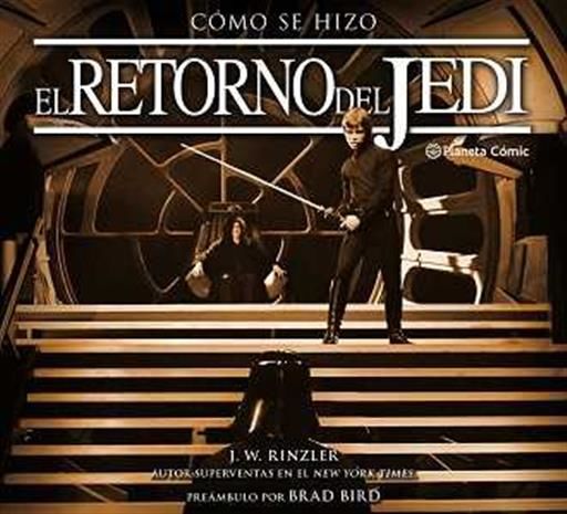 STAR WARS. COMO SE HIZO EL RETORNO DEL JEDI