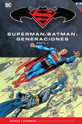 COLECCIONABLE BATMAN Y SUPERMAN #54. SUPERMAN / BATMAN: GENERACIONES 2