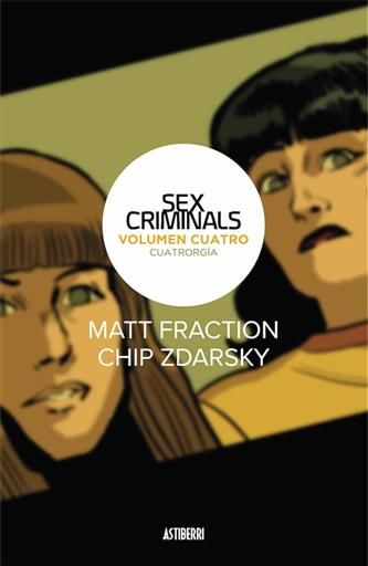 SEX CRIMINALS #04. CUATRORGIA