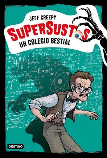 SUPERSUSTOS #06. UN COLEGIO BESTIAL