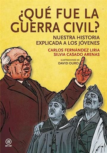 QUE FUE LA GUERRA CIVIL? NUESTRA HISTORIA EXPLICADA A LOS JOVENES