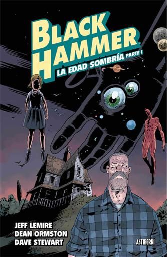 BLACK HAMMER #03. LA EDAD SOMBRIA - PARTE 1