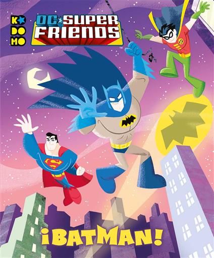 DC SUPER FRIENDS: BATMAN!