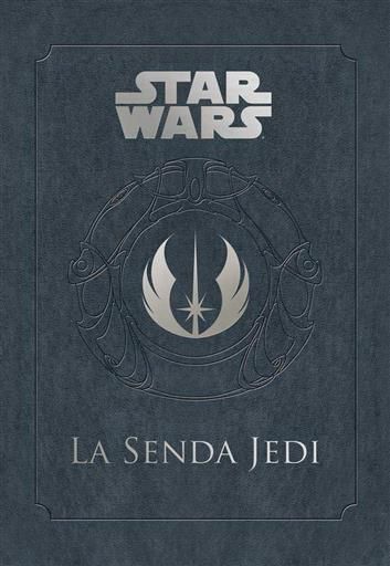 STAR WARS: LA SENDA JEDI