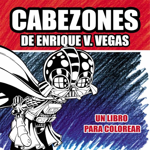 Portada de CABEZONES DE ENRIQUE V.VEGAS. UN LIBRO PARA COLOREAR