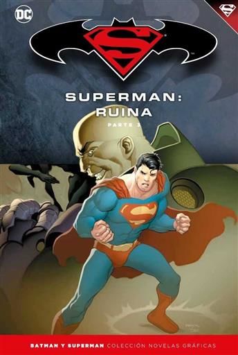 COLECCIONABLE BATMAN Y SUPERMAN #59. SUPERMAN: RUINA (PARTE 3)