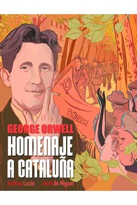 HOMENATGE A CATALUNYA(GEORGE ORWELL) (COMIC) (CATALAN)