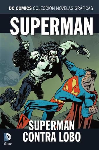 COLECCIONABLE DC COMICS #080 SUPERMAN: SUPERMAN CONTRA LOBO