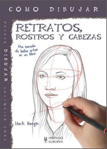 COMO DIBUJAR RETRATOS ROSTROS Y CABEZAS