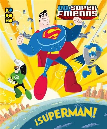 DC SUPER FRIENDS: SUPERMAN!