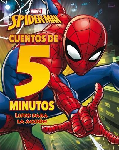 SPIDER-MAN. CUENTOS DE 5 MINUTOS: LISTOS PARA LA ACCION