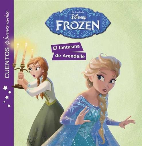 FROZEN. CUENTOS DE BUENAS NOCHES: EL FANTASMA DE ARENDELLE