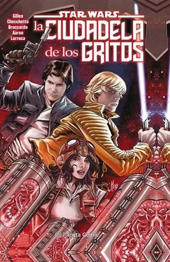 STAR WARS: LA CIUDADELA DE LOS GRITOS (RECOPILATORIO)