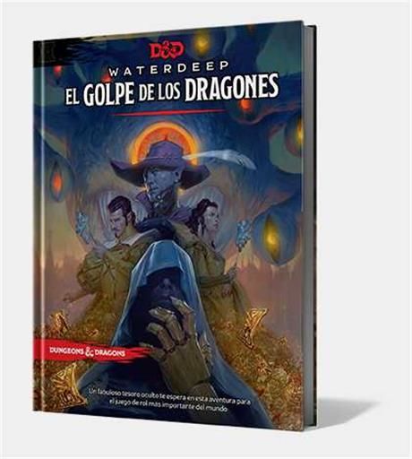 DUNGEONS & DRAGONS: WATERDEEP. EL GOLPE DE LOS DRAGONES