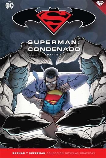 COLECCIONABLE BATMAN Y SUPERMAN #68. SUPERMAN: CONDENADO - PARTE 1