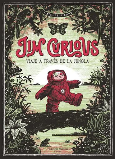 JIM CURIOUS: VIAJE A TRAVES DE LA JUNGLA