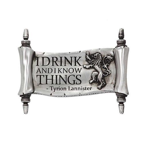 JUEGO DE TRONOS IMAN I DRINK AND I KNOW THINGS