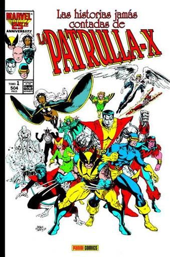 LAS HISTORIAS JAMAS CONTADAS DE LA PATRULLA-X #01 (MARVEL GOLD)