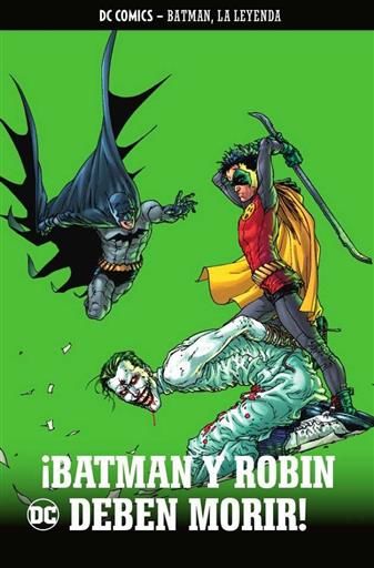 COLECCIONABLE BATMAN LA LEYENDA #22 BATMAN Y ROBIN DEBEN MORIR!