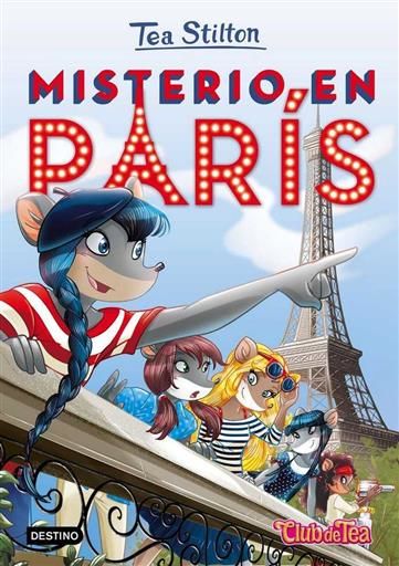 TEA STILTON 03: MISTERIO EN PARIS