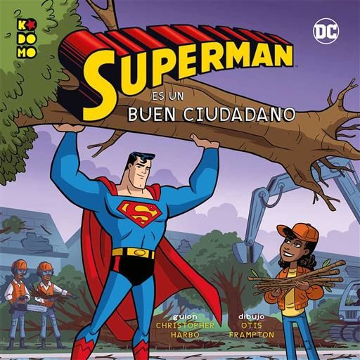 HEROES DC: SUPERMAN ES UN BUEN CIUDADANO