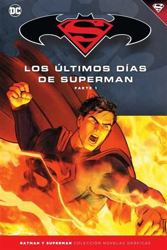 COLECCIONABLE BATMAN Y SUPERMAN #79. LOS ULTIMOS DIAS DE SUPERMAN 1