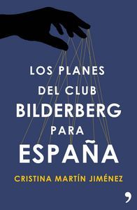 Los planes del club Bilderberg para Espaa