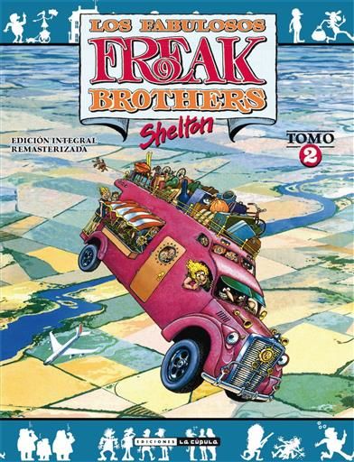 LOS FABULOSOS FREAK BROTHERS. INTEGRAL #02