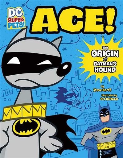 DC SUPERMASCOTAS! ACE: EL ORIGEN DEL SABUESO DE BATMAN!