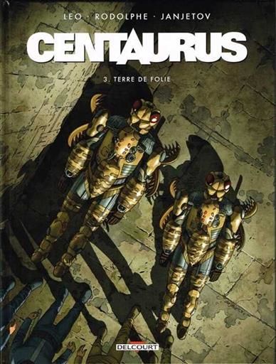 CENTAURUS #03. TIERRA DE LOCURA